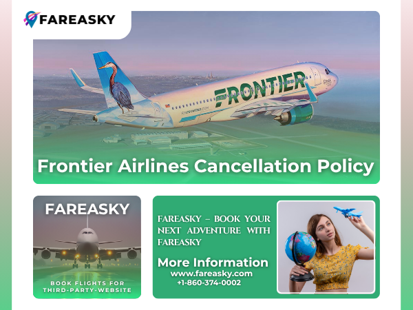 Frontier Airlines Cancellation Policy​
