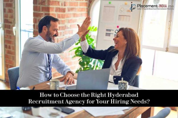 How to Choose the Right Hyderabad Recruitment Agency for Your Hiring Needs_