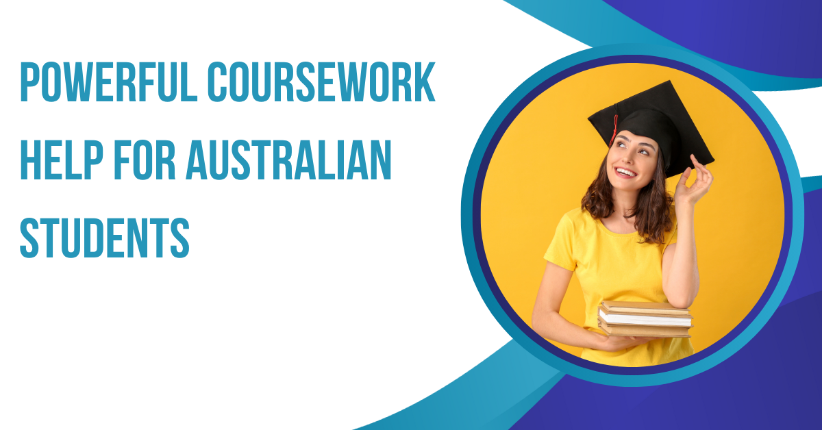 Powerful Coursework Help for Australian Students