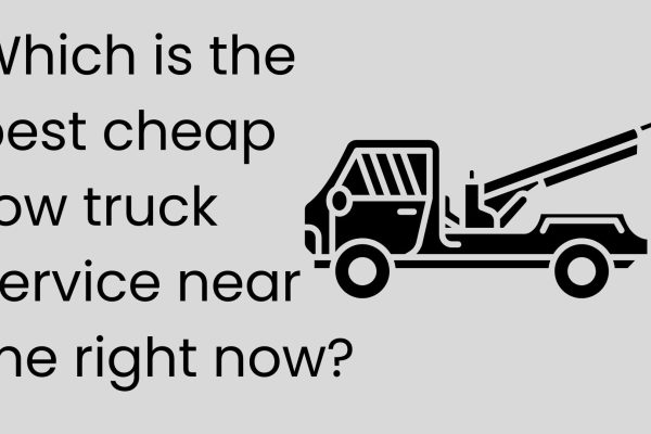 Which is the best cheap tow truck service near me right now