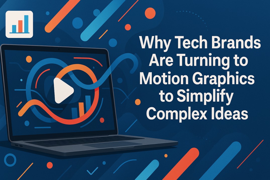 Why Tech Brands Are Turning to Motion Graphics to Simplify Complex Ideas