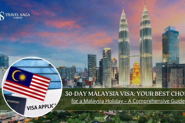 30-Day Malaysia Visa_ Your Best Choice for a Malaysia Holiday – A Comprehensive Guide